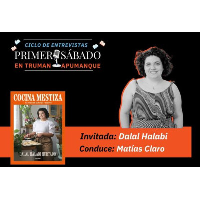 Dalal Halabi en Primer Sábado: sabores, memoria y creatividad en “Cocina Mestiza”